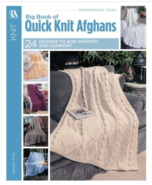 Big Book of Quick Knit Afghans – 24 Easy & Cozy Blanket Patterns for Beginners | Fast DIY Knitting Projects for Warm & Stylish Home Decor